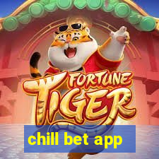 chill bet app